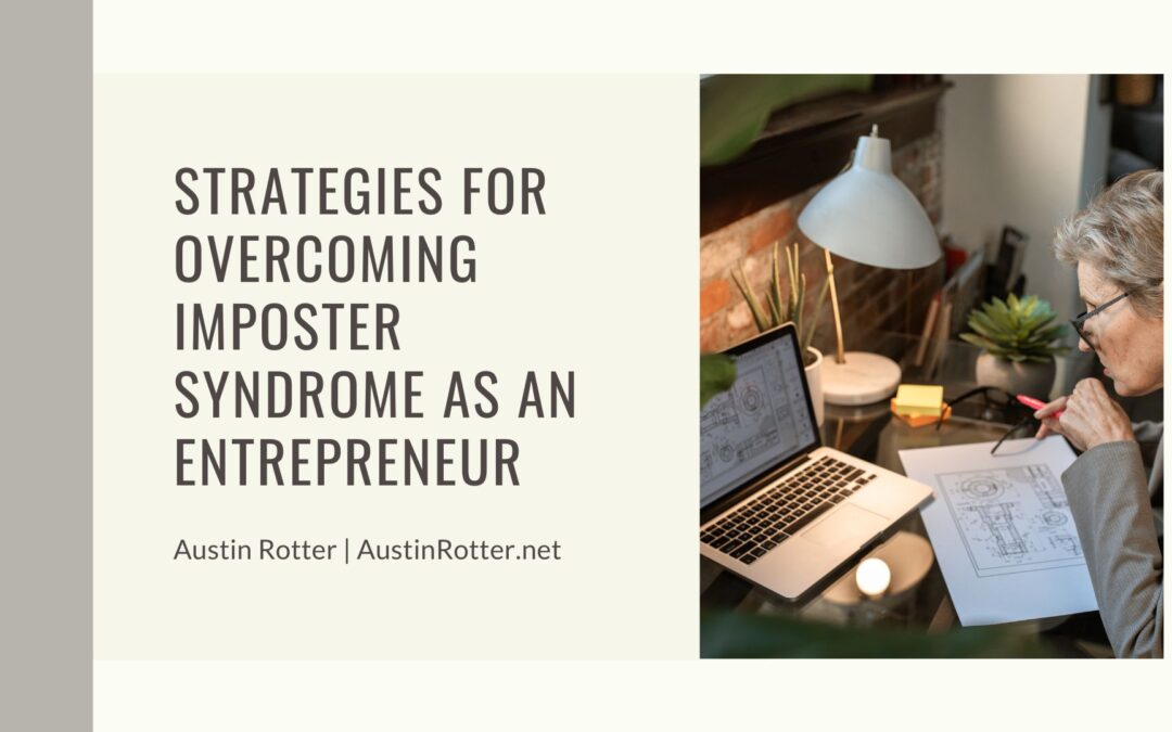 Strategies for Overcoming Imposter Syndrome as an Entrepreneur
