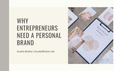 Why Entrepreneurs Need a Personal Brand
