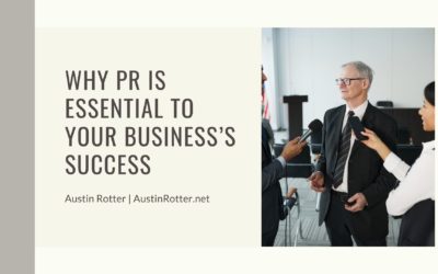 Why PR is Essential to Your Business’s Success