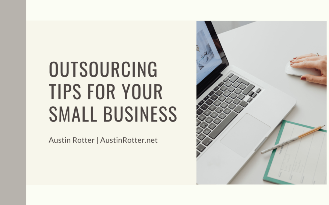 Outsourcing Tips for Your Small Business